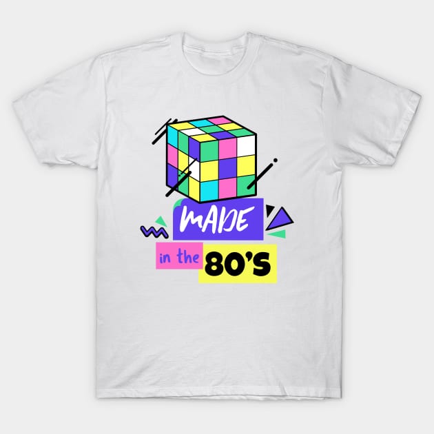 Made in the 80's - 80's Gift T-Shirt by WizardingWorld